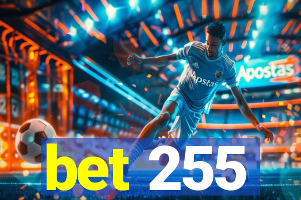 bet 255